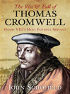 The Rise and Fall of Thomas Cromwell (eBook): Henry Viii's Most Faithful Servant